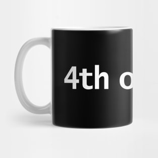 4th of July Typography in White Text Mug